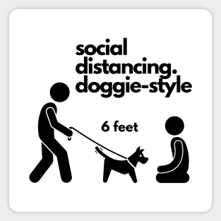 Social Distancing Doggie Style Magnet